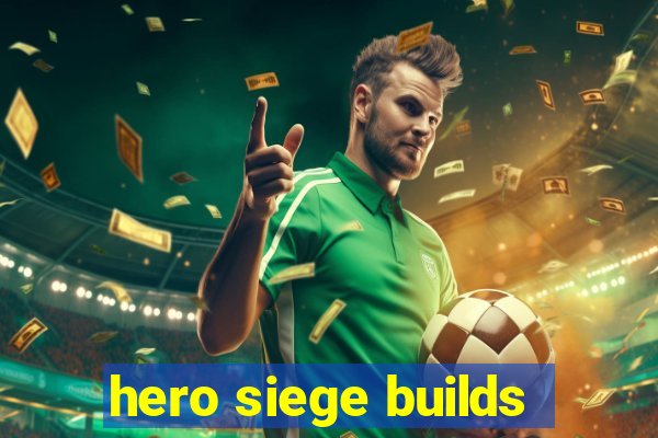 hero siege builds